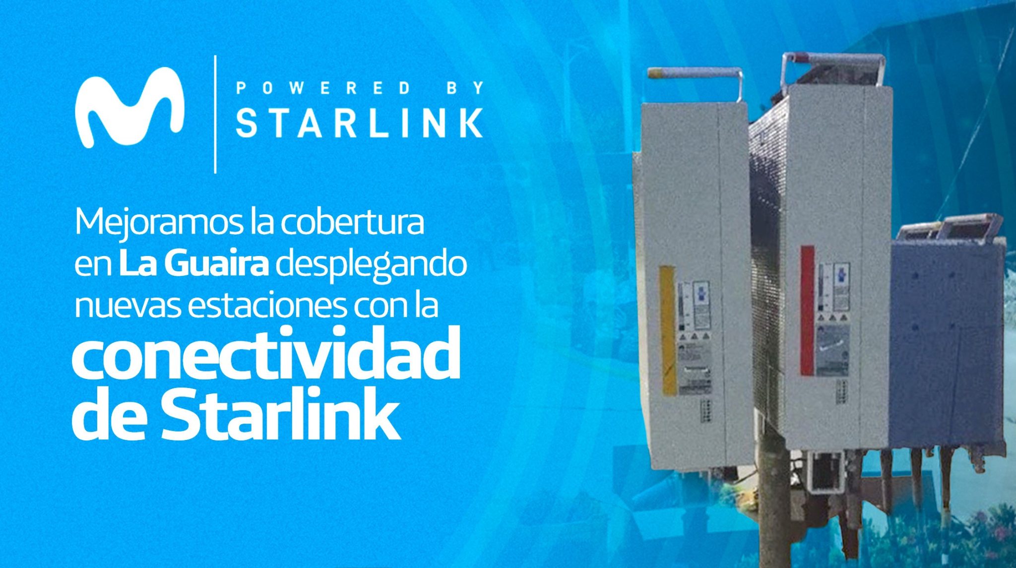 Mejoramos la cobertura en La Guaira desplegando nuevas estaciones con la conectividad satelital de Starlink